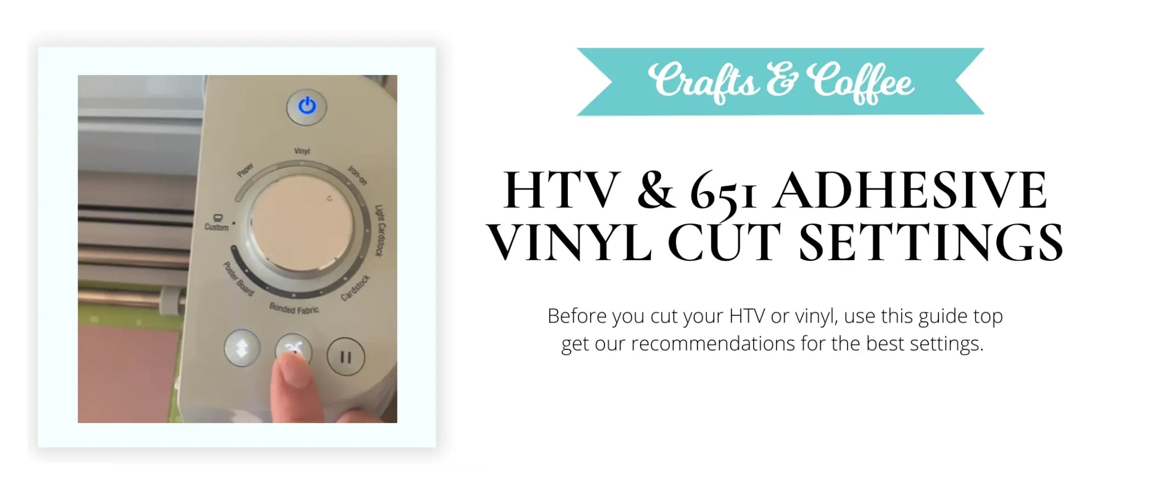 How to Cut HTV &amp; Adhesive Vinyl - Settings &amp; Tips for Cricut &amp; Silhoue ...