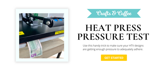 Use this Test to Ensure HTV is Getting Enough Pressure