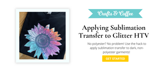 Sublimate on other Materials Besides Polyester with This Trick Using Glitter HTV