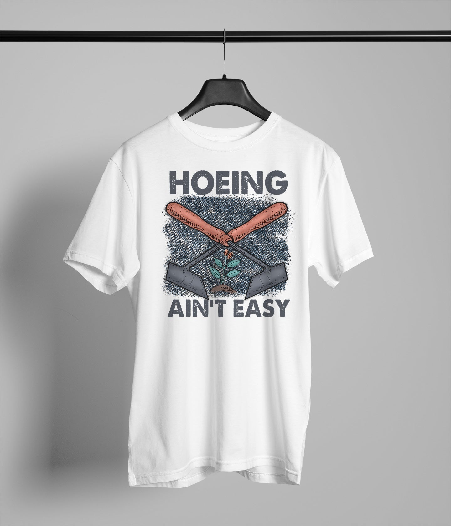 Hoeing Ain't Easy