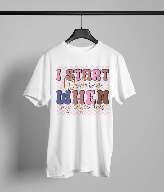 I Start When