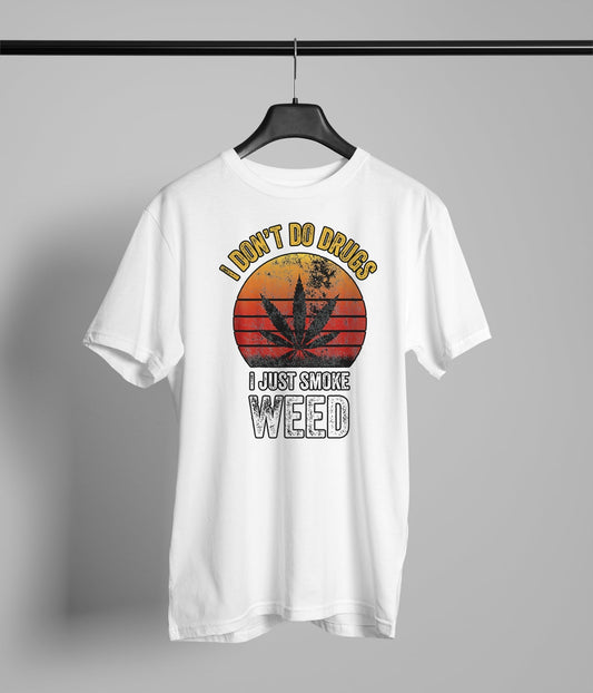 I Just Smoke Weed