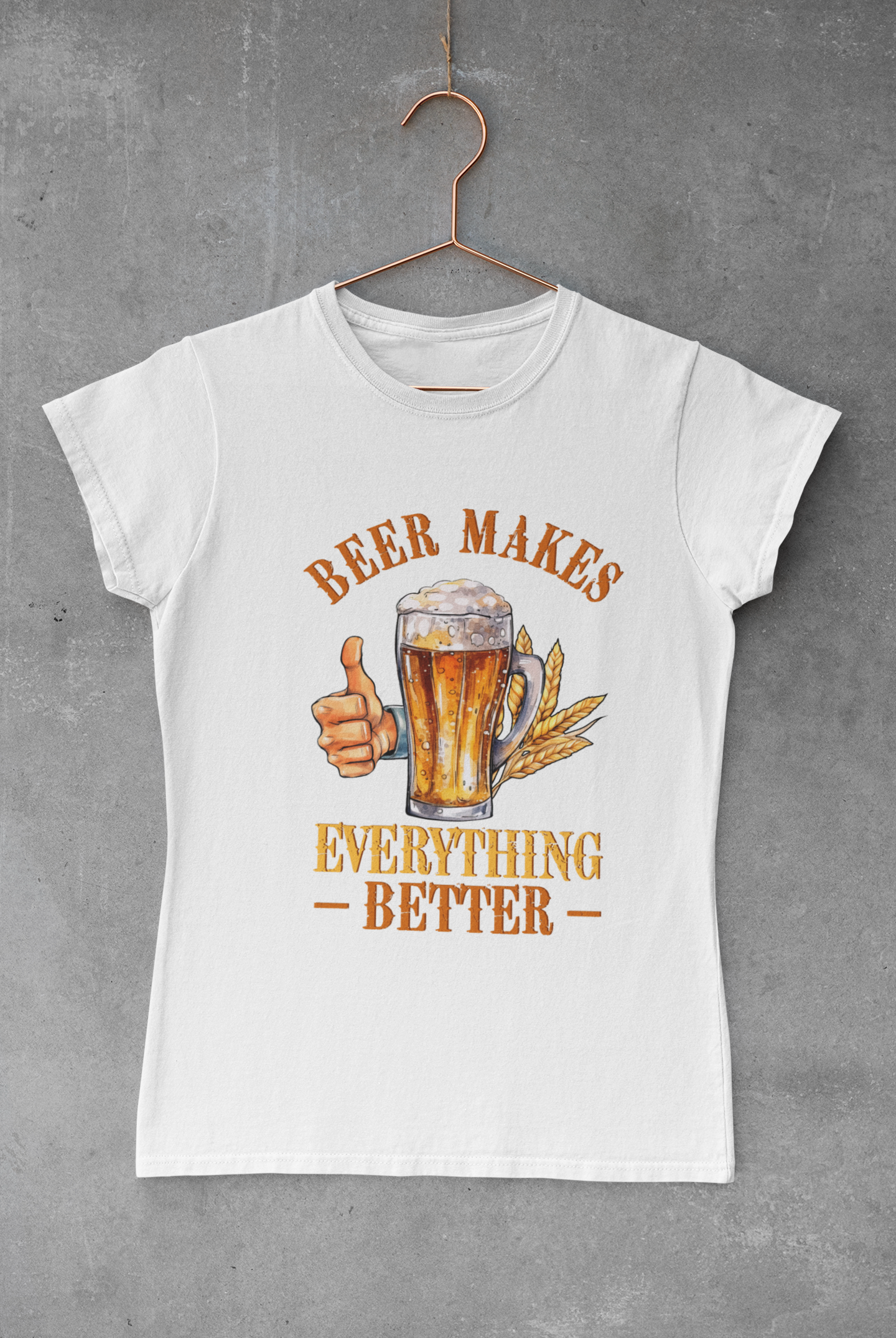 Beer Makes Everything Better Transfer