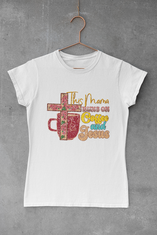 This Mama Runs off Coffee & Jesus Transfer