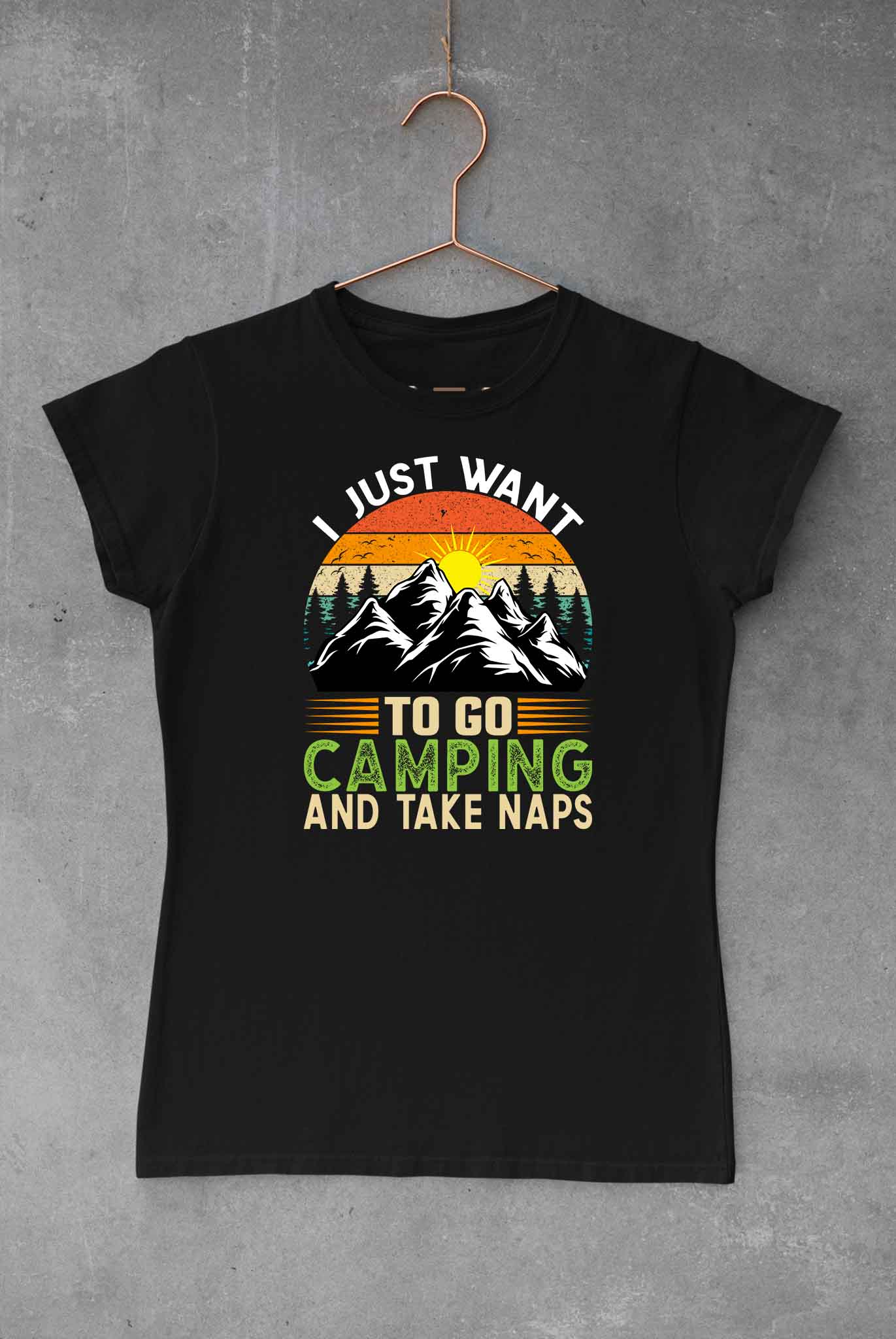 I Just Want To Go Camping And Take Naps