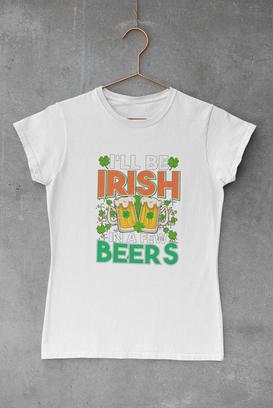 I'll Be Irish in A Few Beers Transfer