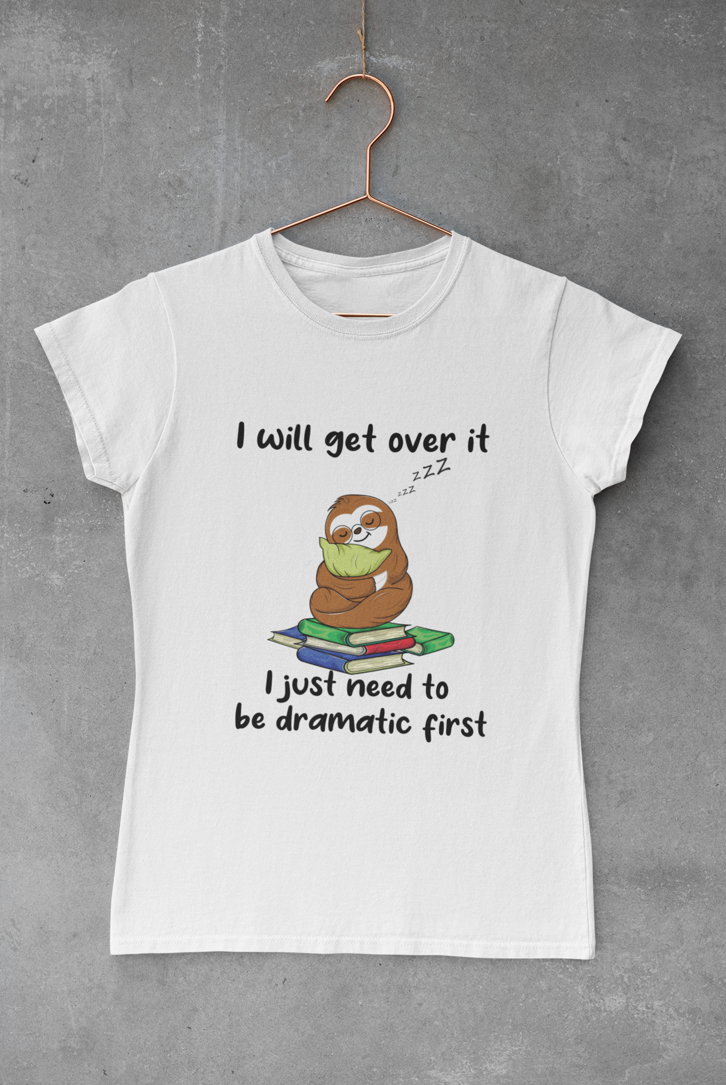 I Will Get Over It Sloth Transfer