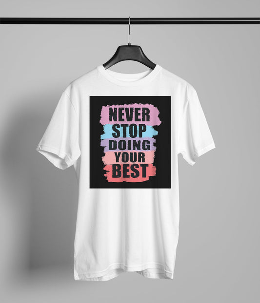 Never Stop Doing Your Best