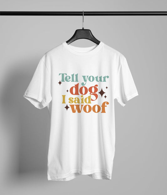 Tell Your Dog