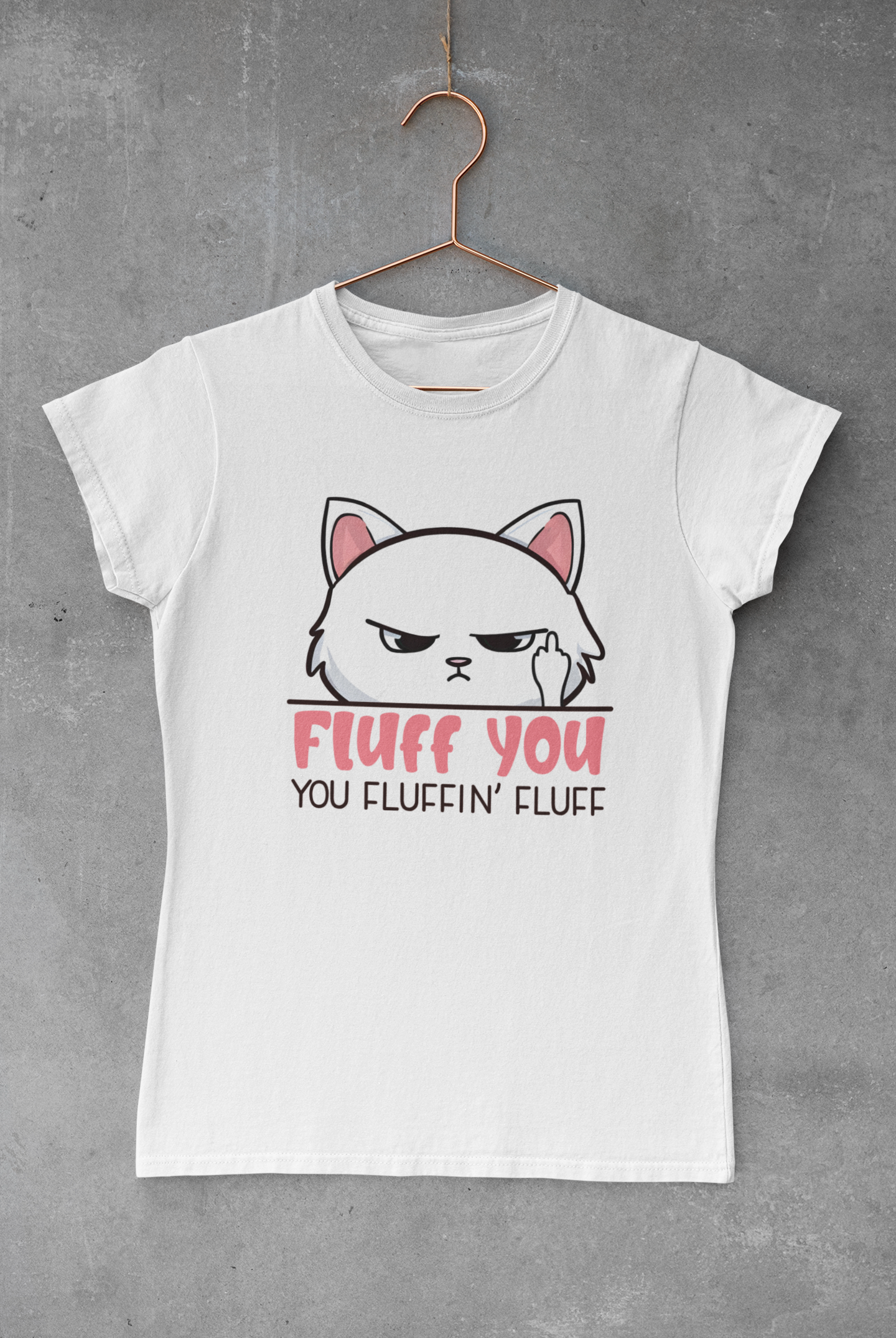 Fluff You You Fluffin Fluff Transfer