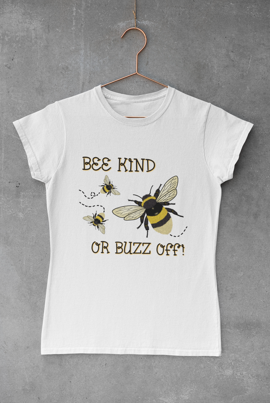 Bee Kind or Buzz Off Transfer