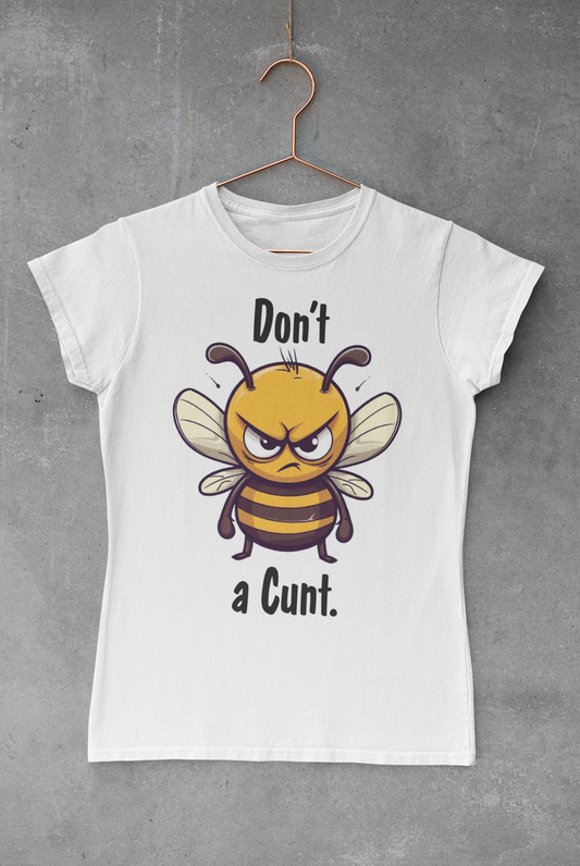 Don't Be a C*NT Transfer