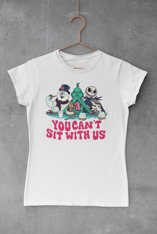 You Can't Sit With Us Christmas Transfer