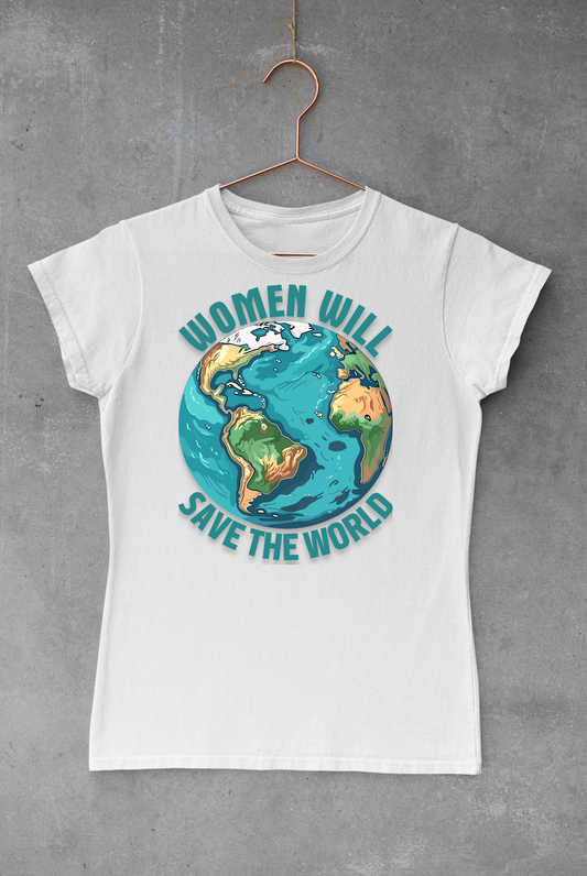 Women Will Save the World