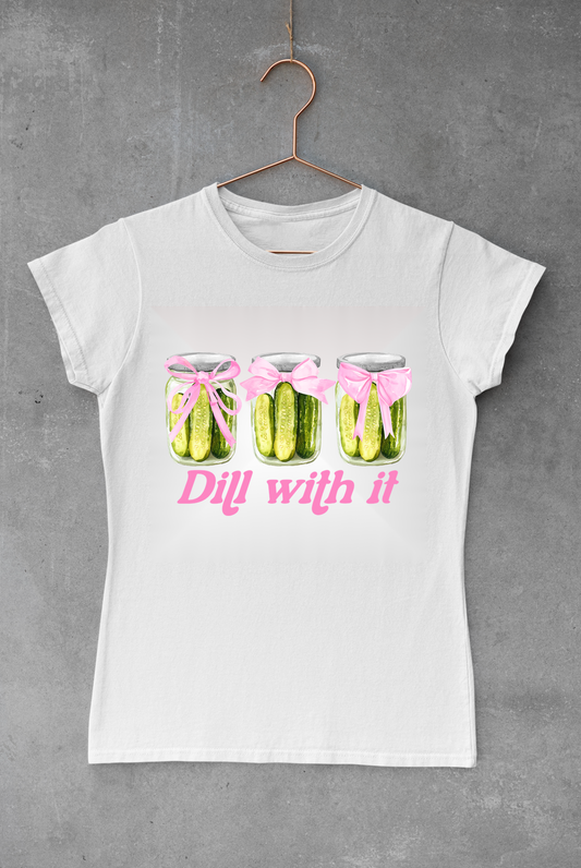 Dill With It