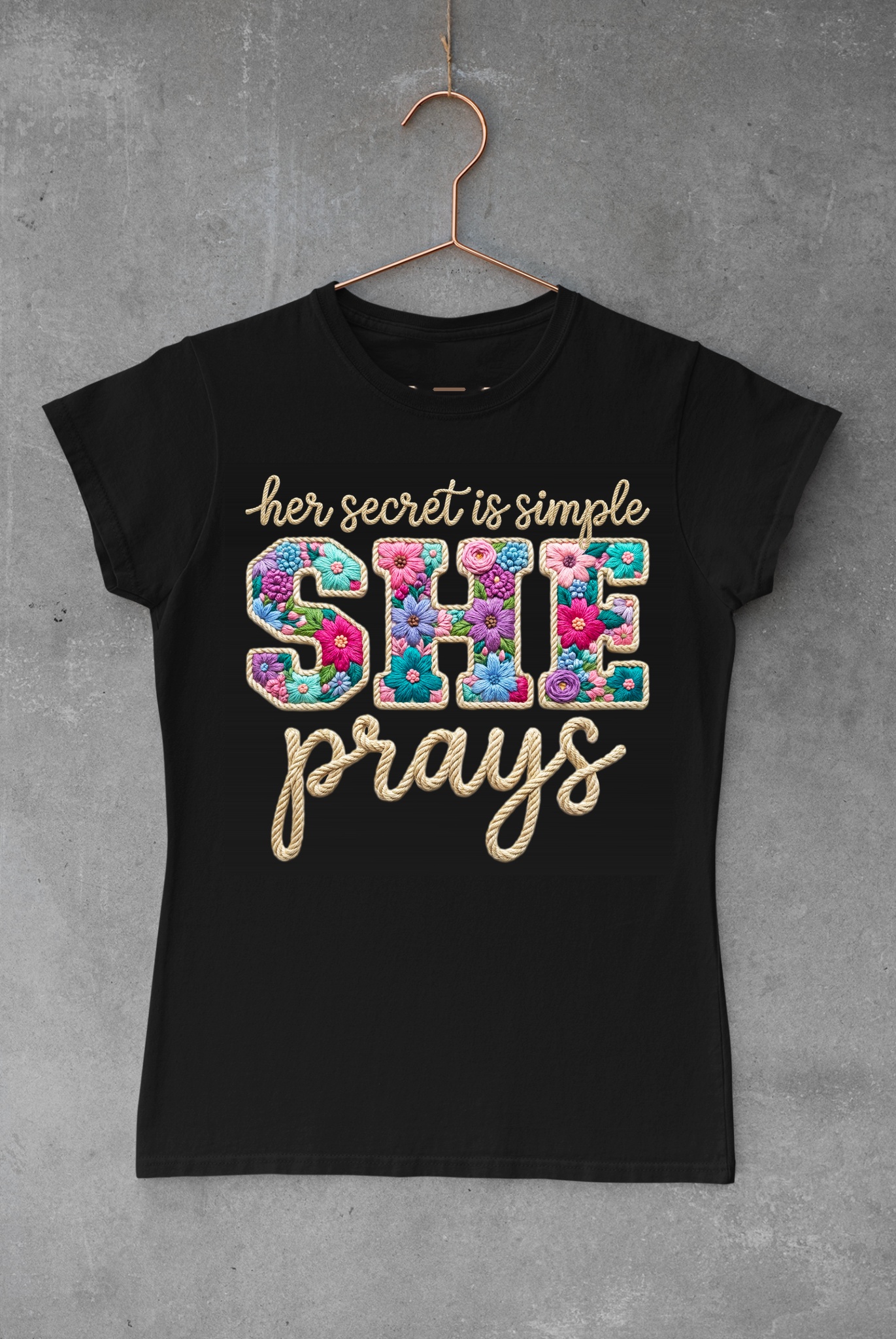 Her Secret is Simple SHE prays Half Tone