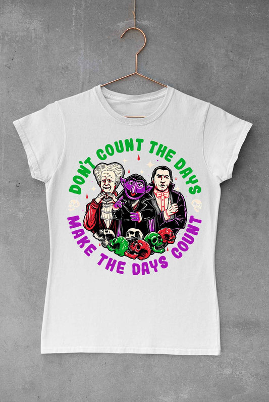 Dont Count The Days