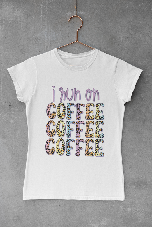 I Run on Coffee Transfer