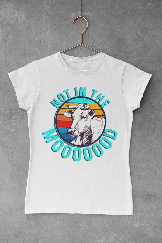 Not in the Mood Sublimation Transfer