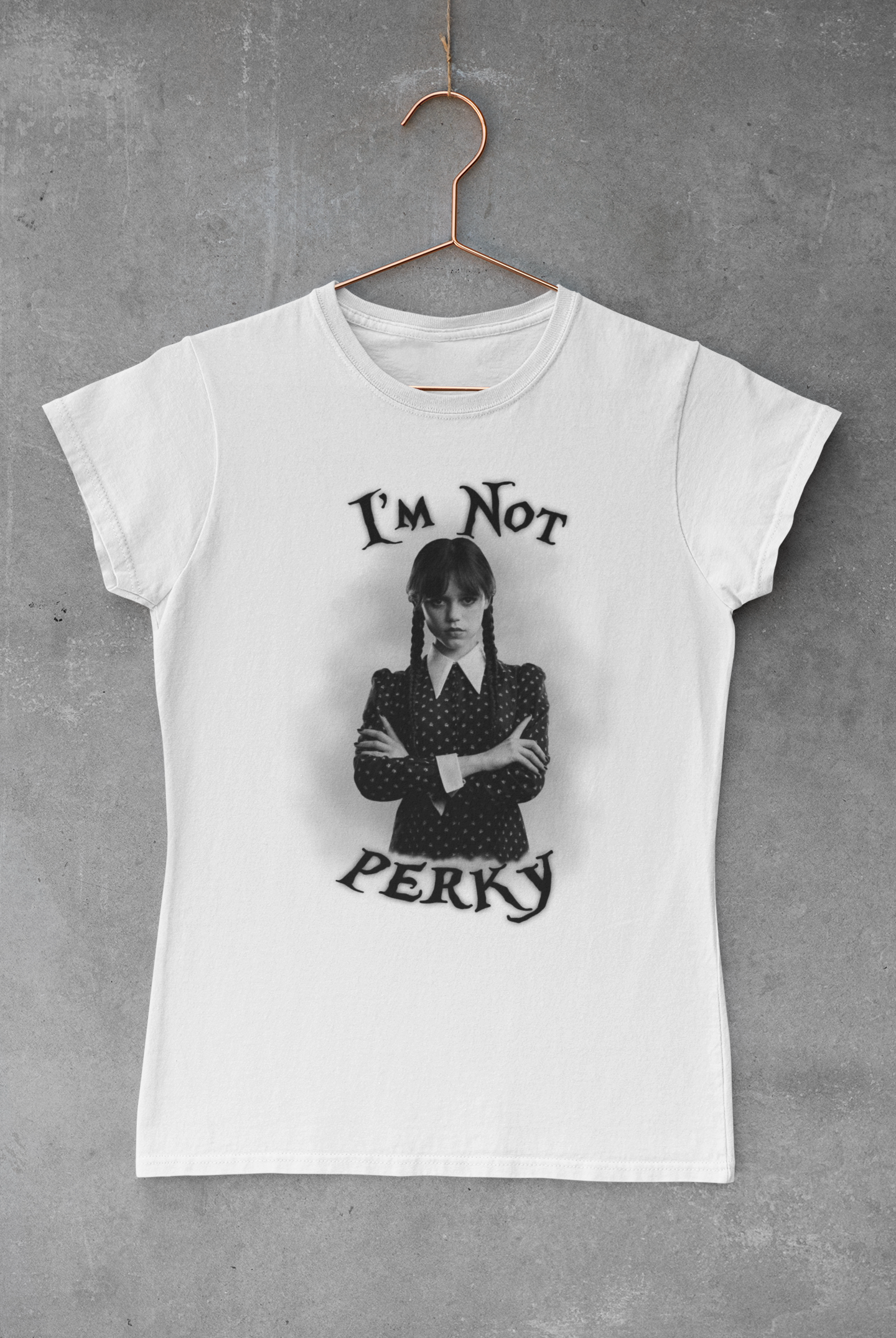 I'm Not perky Black & White Transfer