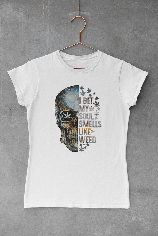 Bet my Soul Smells Like Weed Sublimation Transfer