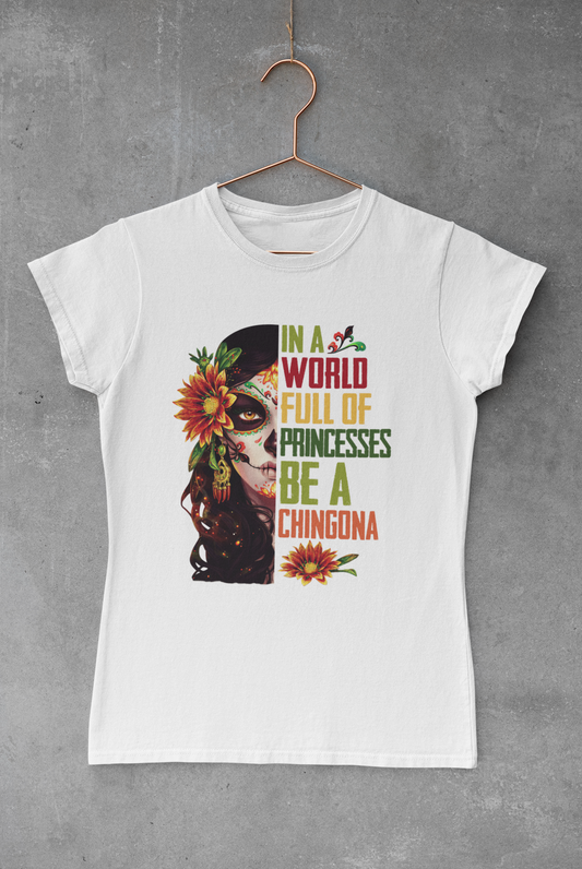 Be a Chingona Sublimation Transfer
